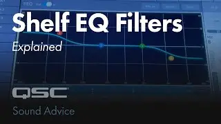 Shelf EQ Filters Explained - Sound Advice