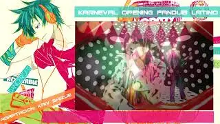 【Karneval OP】 Hen'ai no Rondo 【Fandub Latino】