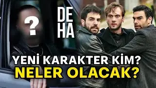 DEHA'da Yeni Oyuncu! Deha 22. Bölümde Neler Olacak?