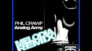Phil Crawf - Analog Army Melodia Remix.mpg