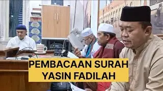Pembacaan surah yasin fadilah berjamaah merdu#muhsinhasbi 