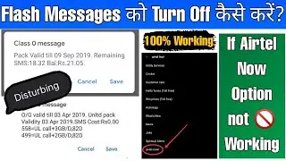 Airtel Flash Message Deactivation | If Airtel Now Option Not Working