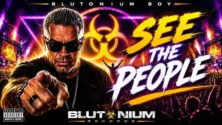 Blutonium Boy - See The People (BLU-332) - Blutonium Records