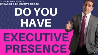 What is Executive Presence? What It Is, Why You Need It & How to Get it