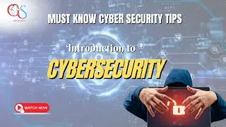 Introduction to Cybersecurity | Must-Know Cyber Security Tips | Cyber Threats & Online Safety