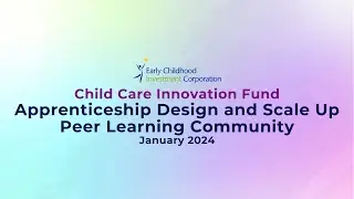ECIC Apprenticeship Design and Scale Up Peer Learning Community: January 2024