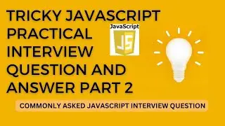 Practical and tricky javascript interview question | tricky js interview question | 