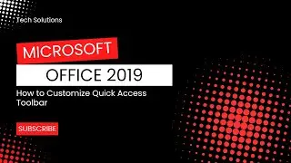 How to Customize Quick Access Toolbar in Microsoft Office 2019