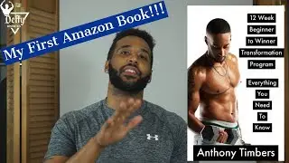 I PUBLISHED MY FIRST AMAZON BOOK!!! 12 Week Full Body Transformation Program