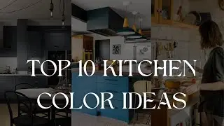 Top 10 kitchen color ideas 2024