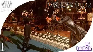 Новая королева ❋ Dishonored 2「Часть 1 | Twitch」