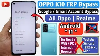 OPPO K10 FRP Bypass | Android 11 | New Sollution 2024