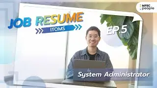 ไขข้อสงสัย ! System Administrator ตำแหน่งนี้ทำอะไร?   | Job Resume EP.5