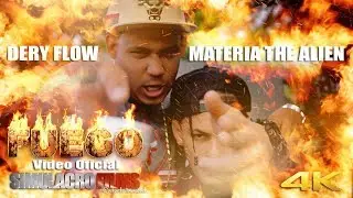 Dery Flow, Materia The Alien - FUEGO 🔥 (Oficial Video 4K)