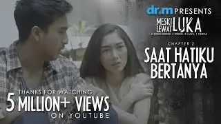 Virgoun - Saat Hatiku Bertanya (Official Lyric Video) // 'Meski Lewat Luka' Chapter 2/4