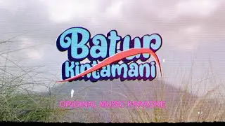 KARAOKE ! BATUR KINTAMANI - BAGUS WIRATA || ORIGINAL MUSIK