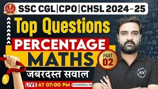 Complete Percentage Part - 2 | Basic To Advance Level With all Pyq's | Maths By Raghuraj Sir