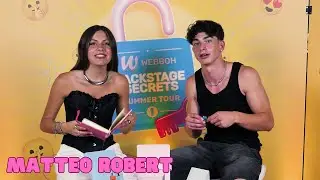 Intervista a Matteo Robert - Webboh Backstage Secrets Summer Tour by DeAKids con Lisa Luchetta