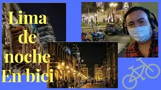 Centro de Lima de noche en bicicleta | Lima, Peru en bicicleta