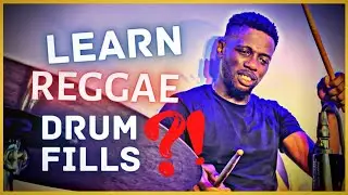 HOW TO PLAY REGGAE DRUM FILLS!