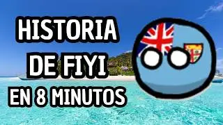 History of Fiji in 8 minutes | Historia en Mapas