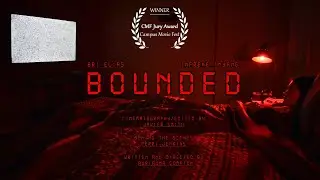 BOUNDED: SHORT HORROR FILM