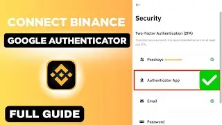 How To Connect Binance To Google Authenticator (Step by Step) | Secure Your Account 2025