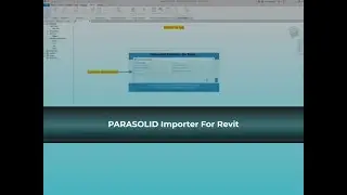 PARASOLID Importer For Revit - ProtoTech Solutions