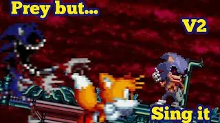 Your too sloOW Tails HAHAHA | Prey but Exe, Tails and Lord X sing it | FNF covers
