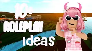 10+ roleplay ideas in bloxburg