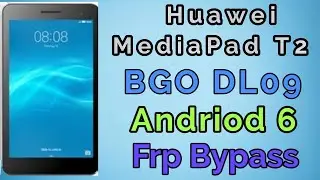 Huawei Madia Pad T2 | Bgo DL09 Andriod 6 Frp Bypass | All Huawei 6.0 Frp BypassWith Bluetooth Method