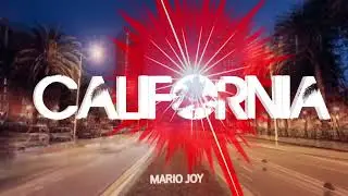 Mario Joy - California (lyric video)
