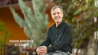 Hasan BERDİBEK EZ SEKİRİ 2022