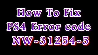 PS4 DNS ERROR NW-31254-5