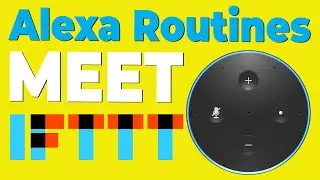 Using IFTTT with Alexa Routines (Plus Home Assistant!)
