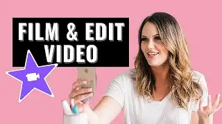 How I Film and Edit my Youtube Videos using iMovie | Tutorial for Beginners
