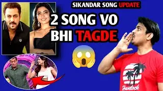 Sikandar Two Song Shocking UPDATE | Sikandar Movie Song Update | Sikandar Salman Khan Shooting News