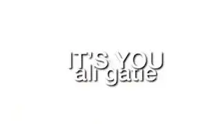 it's you