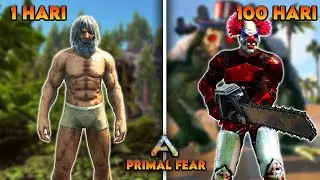 100 Hari ARK Primal Fear
