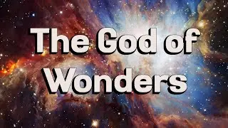 The God of Wonders