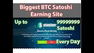 Biggest Earning site earn free BTC satoshi
