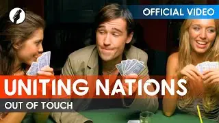 Uniting Nations - Out Of Touch (Official Video / HD)