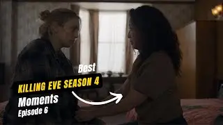 KILLING EVE SEASON 4 EPISODE 6 || BEST MOMENTS || SNEAK PEAK