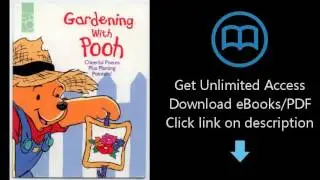 Download Gardening With Pooh: Cheerful Poems Plus Planting Pointers PDF