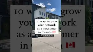 10 crazy ways to Improve your Network as a Newcomer in Canada
