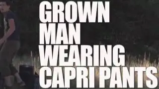 Smosh-Grown Man Wearing Capri Pants