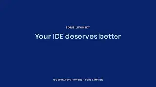 Boris Litvinsky - Your IDE deserves better