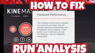 KINEMASTER  | HOW TO RUN ANALYSIS PROBLEM 