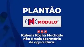Rubens Rocha Machado não é mais secretário de agricultura - Plantão MÓDULO FM
