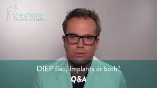 Dr. Benjamin Brown, Plastic Surgeon - DIEP flap, Implants or Both? -Q&A